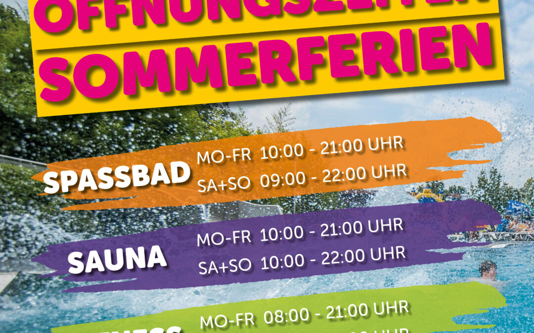 Ferienstart – Geänderte Öffnungszeiten in den Sommerferien