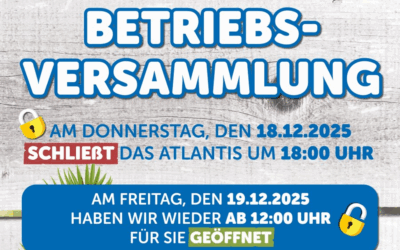Betriebsversammlung 18.12.25 – angepasste Öffnungszeiten