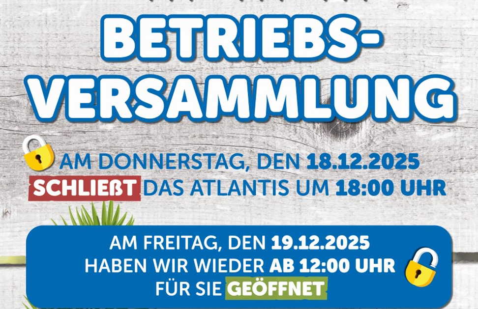 Betriebsversammlung 18.12.25 – angepasste Öffnungszeiten