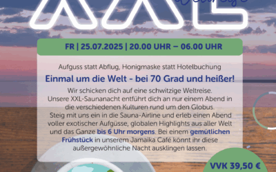 XXL Weltreise Saunanacht am 25.07.2025